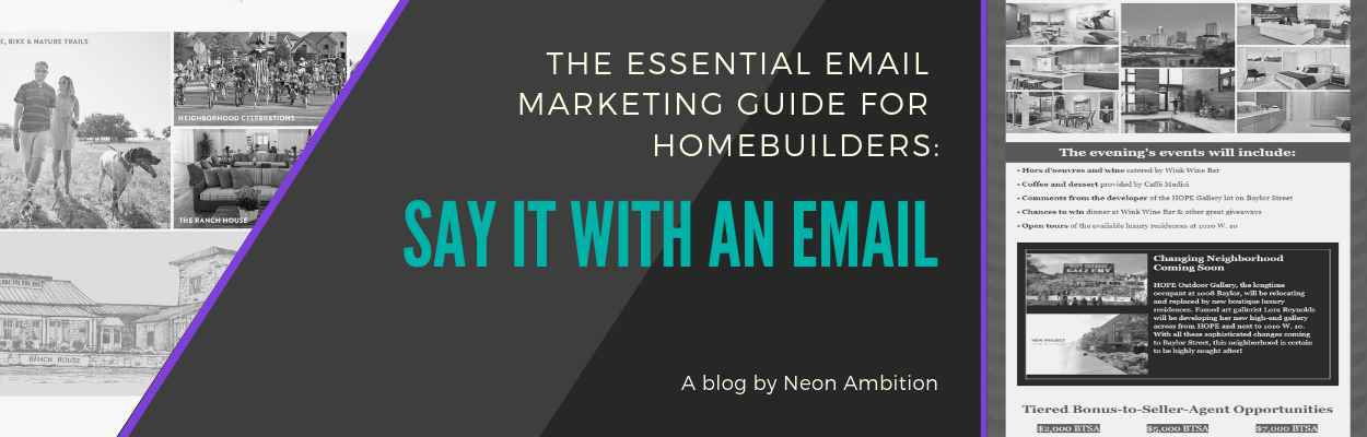 The Essential Email Marketing Guide for Homebuilders | Blog by Neon Ambition